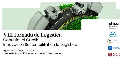 El Prat acogerá la VIII Jornada de Logística dedicada a la innovación y la sostenibilidad del sector